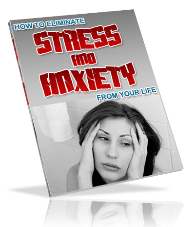 eliminate stress anxiety your life