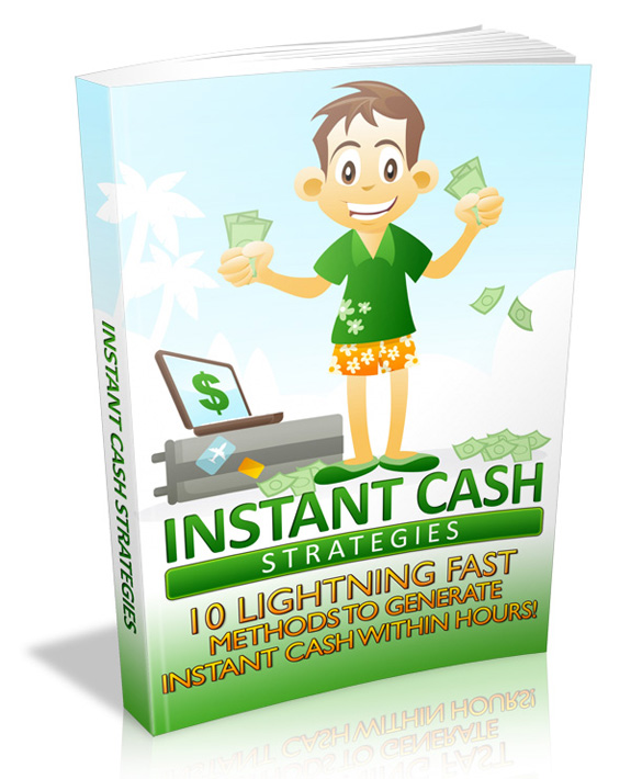 instant cash strategies