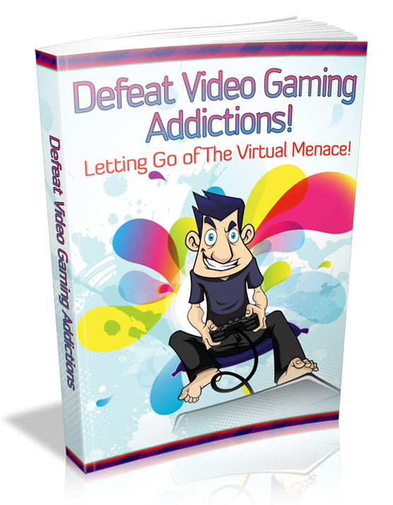 defeat video gaming addictions