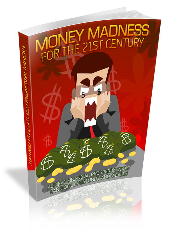 money madness 21st century