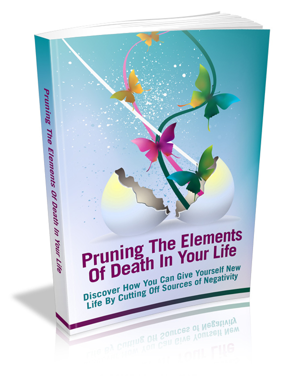 pruning elements death your life