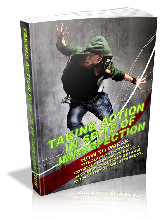 taking action spite imperfection