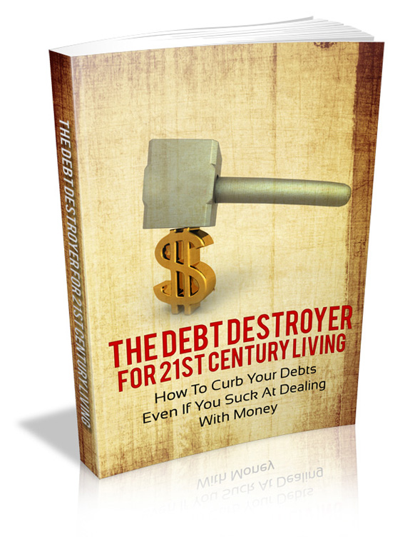 debt destroyer 21st century living
