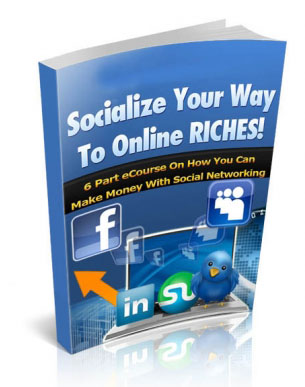 socialize your way online riches