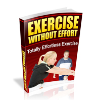 exercise without effort