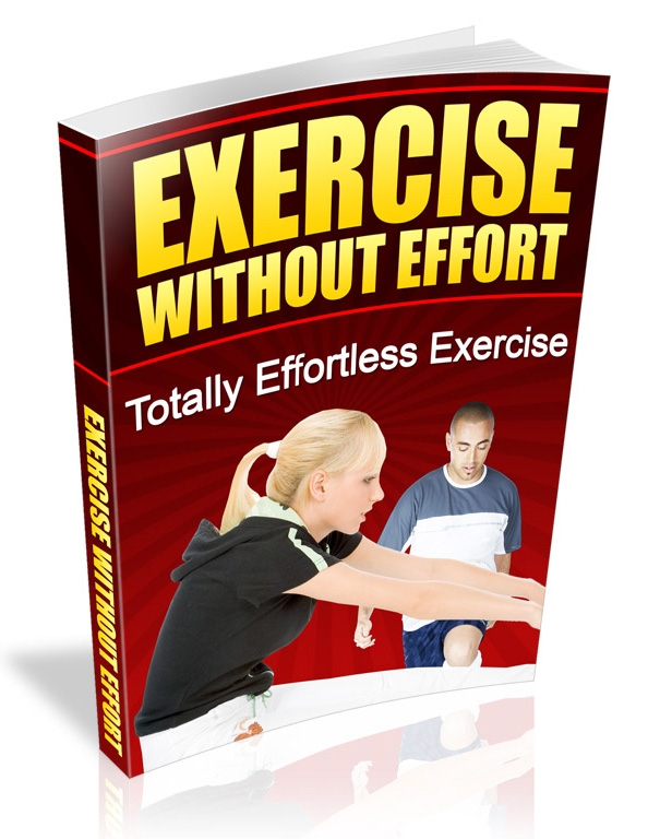 exercise without effort