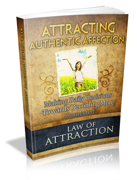 attracting authentic affection