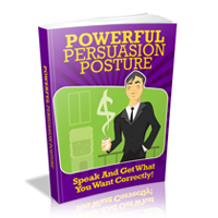 powerful persuasion posture