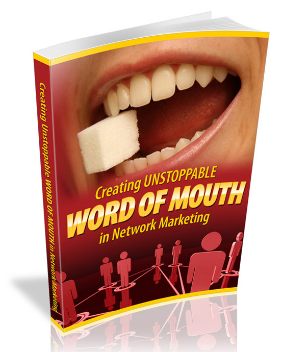 creating unstoppable word mouth network