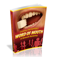 creating unstoppable word mouth network