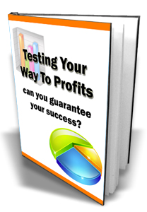 testing your way profits