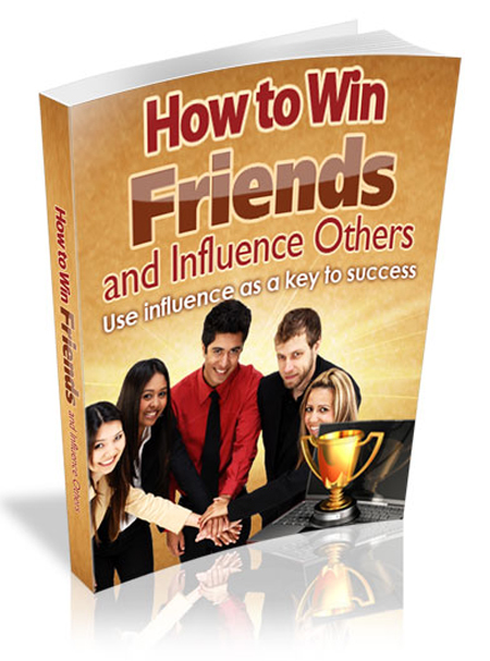 win friends influence others