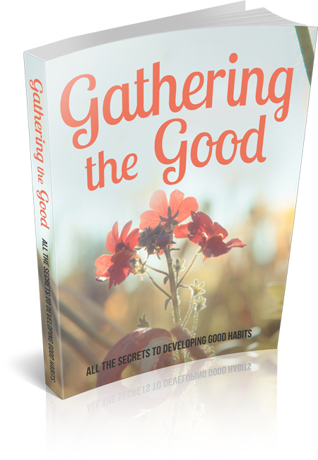 gathering good