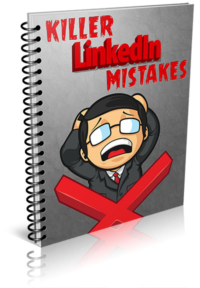 killer linkedin mistakes