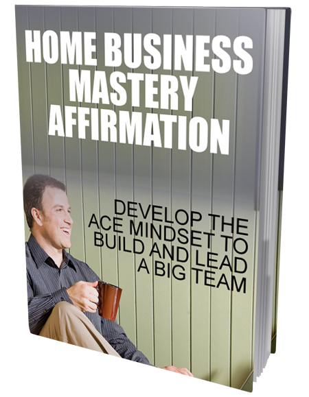 home business mastery affirmation