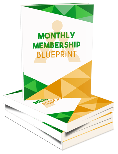 monthly membership blueprint