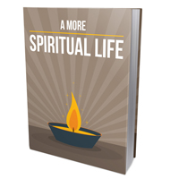 more spiritual life