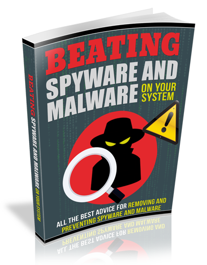 beating spyware malware your system