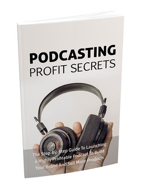 podcasting profit secrets