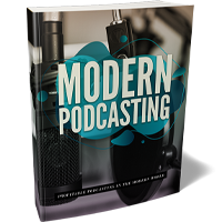 modern podcasting