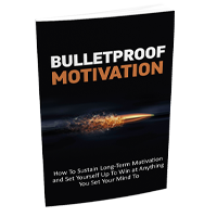 bulletproof motivation