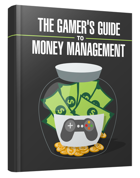 gamer guide money management