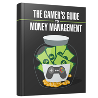 gamer guide money management