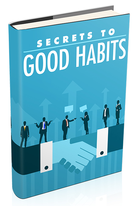 secrets good habits