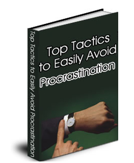 top tactics easily avoid procrastination