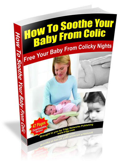 soothe your baby colic