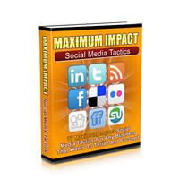 maximum impact social media tactics