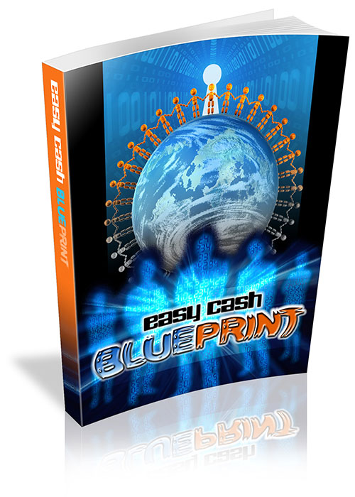 easy cash blueprint