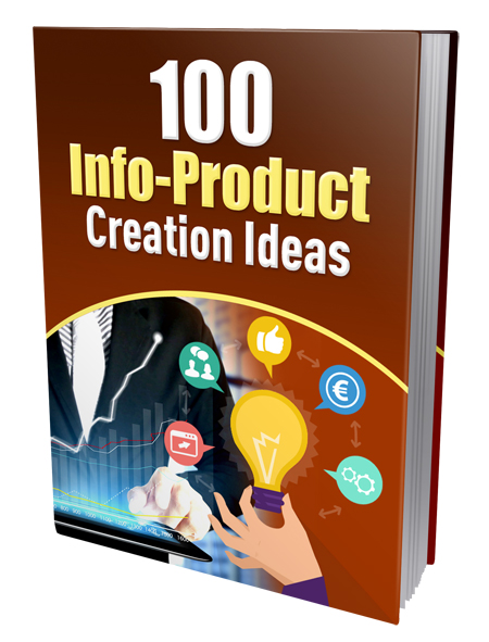 hundred infoproduct creation ideas