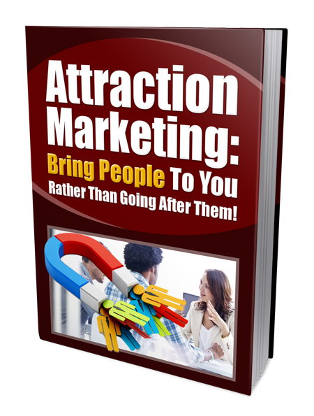 attraction marketing bring people