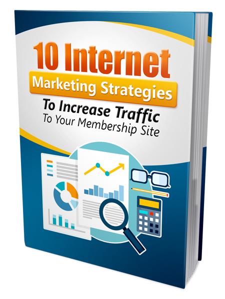 ten internet marketing strategies increase traffic