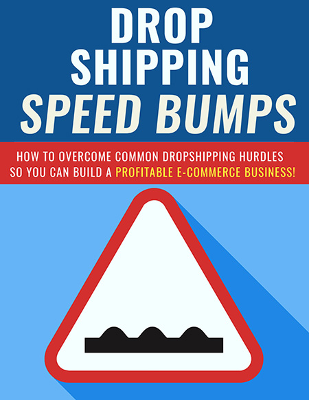 dropshipping speed bumps