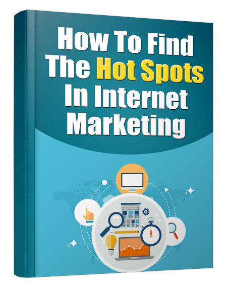 find hot spots internet marketing