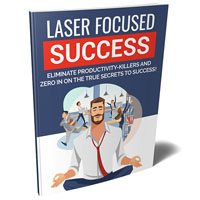 laser focused success