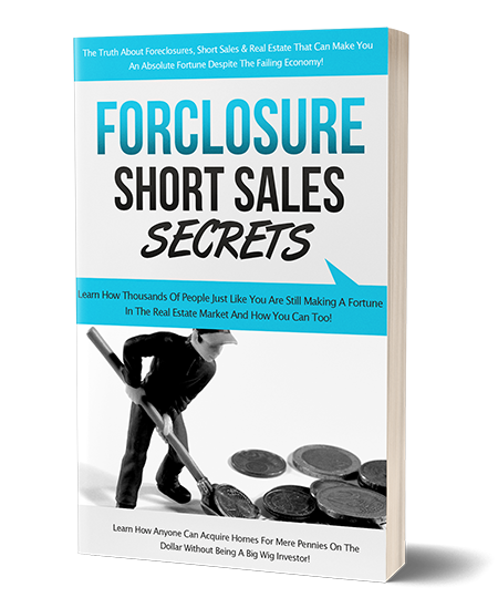 forclosure short sales secrets