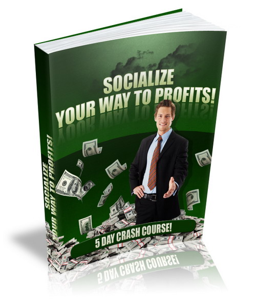 socialize your way profits