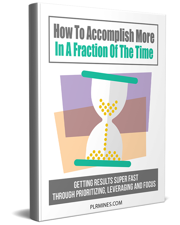 accomplish more fraction time plr