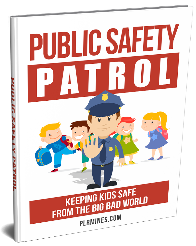 public patrol safety - PLR ebook