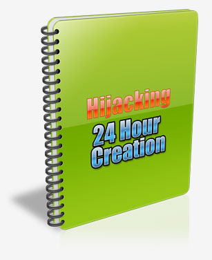 hijacking 24 hour creation