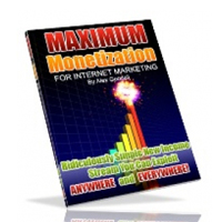 maximum monetization internet marketing