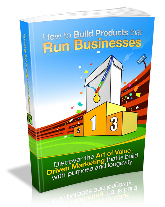 build products run businesses