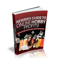 newbies guide online hobby profits