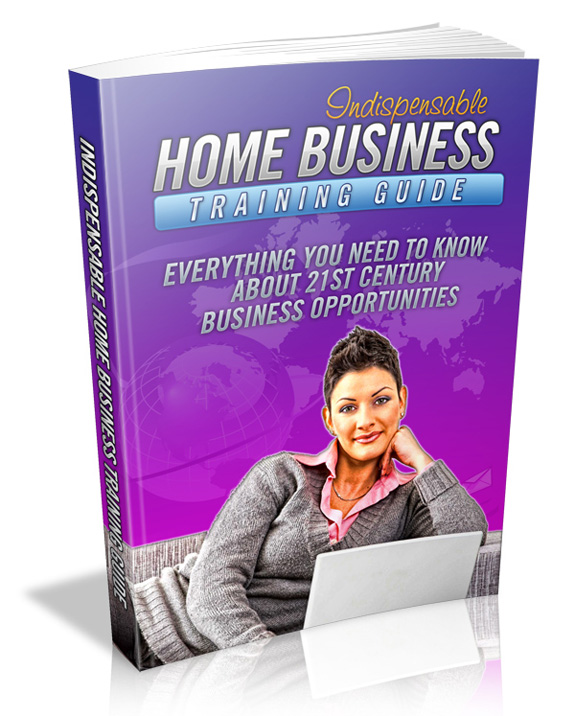 indispensable home business training guide