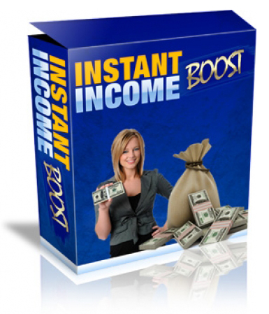 instant income boost