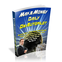 make money daily autopilot