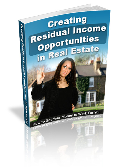 creating residual income opportunities real